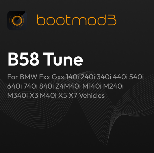BOOTMOD3 B58 TUNE - FOR BMW FXX GXX 140I 240I 340I 440I 540I 640I 740I 840I Z4M40I M140I M240I M340I X3 M40I X5 X7 VEHICLES