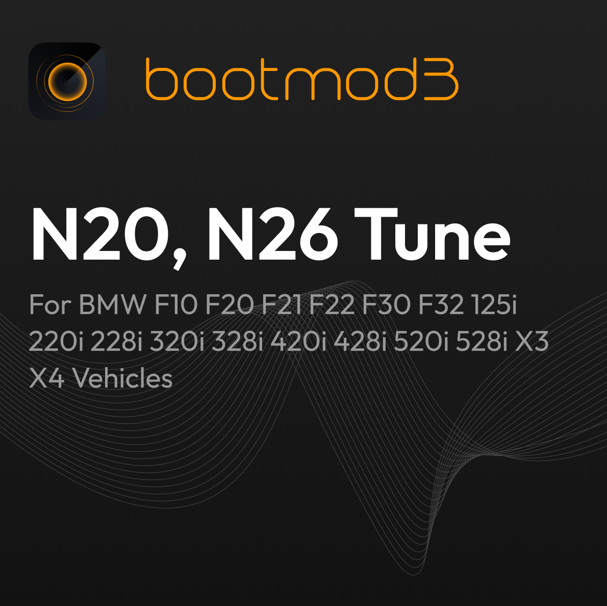 bootmod3 N20/N26 Tune – For BMW F10, F20, F21, F22, F30, F32 125i, 220i, 228i, 320i, 328i, 420i, 428i, 520i, 528i, X3, X4 Vehicles